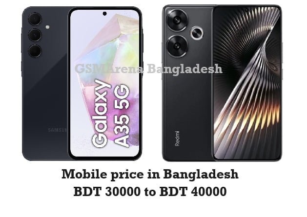 Mobile price in Bangladesh BDT 30000 to BDT 40000